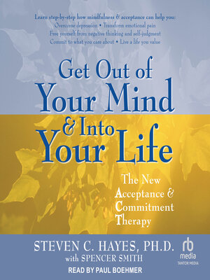Get Out of Your Mind & Into Your Life - Audiobook
